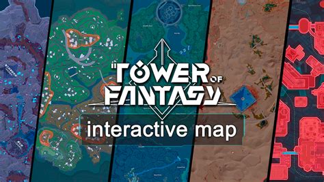 tower of fantasy interactive map